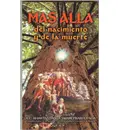 Mas Alla Del Nacimiento y de la Muerte